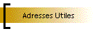 Adresses Utiles